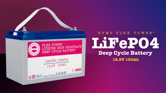 RVMP Flex Power™ LiFePO4 Battery Overview